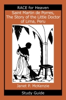Image for Saint Martin de Porres, The Story of the Little Doctor of Lima, Peru Study Guide